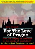 FOR THE LOVE OF PRAGUE by Gene Deitch