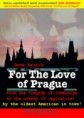 FOR THE LOVE OF PRAGUE by Gene Deitch